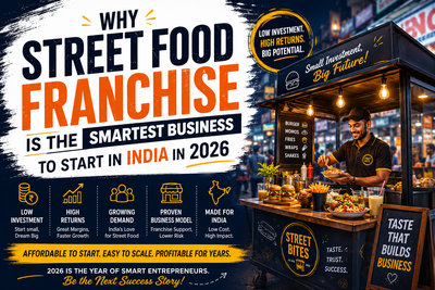 Why a Street Food Franchise is the Smartest Business to Start in India in 2026