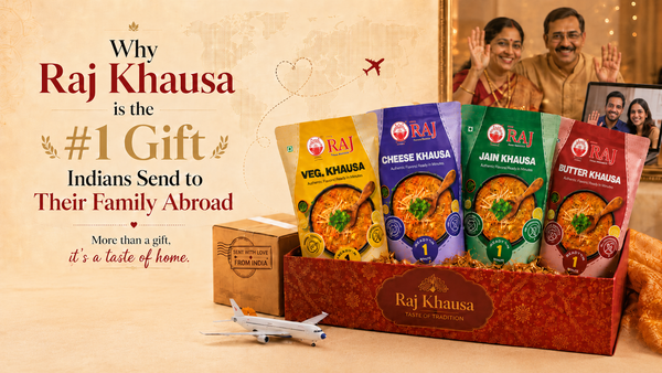 Why Raj Khausa is the #1 Gift Indians Send to Their Family Abroad